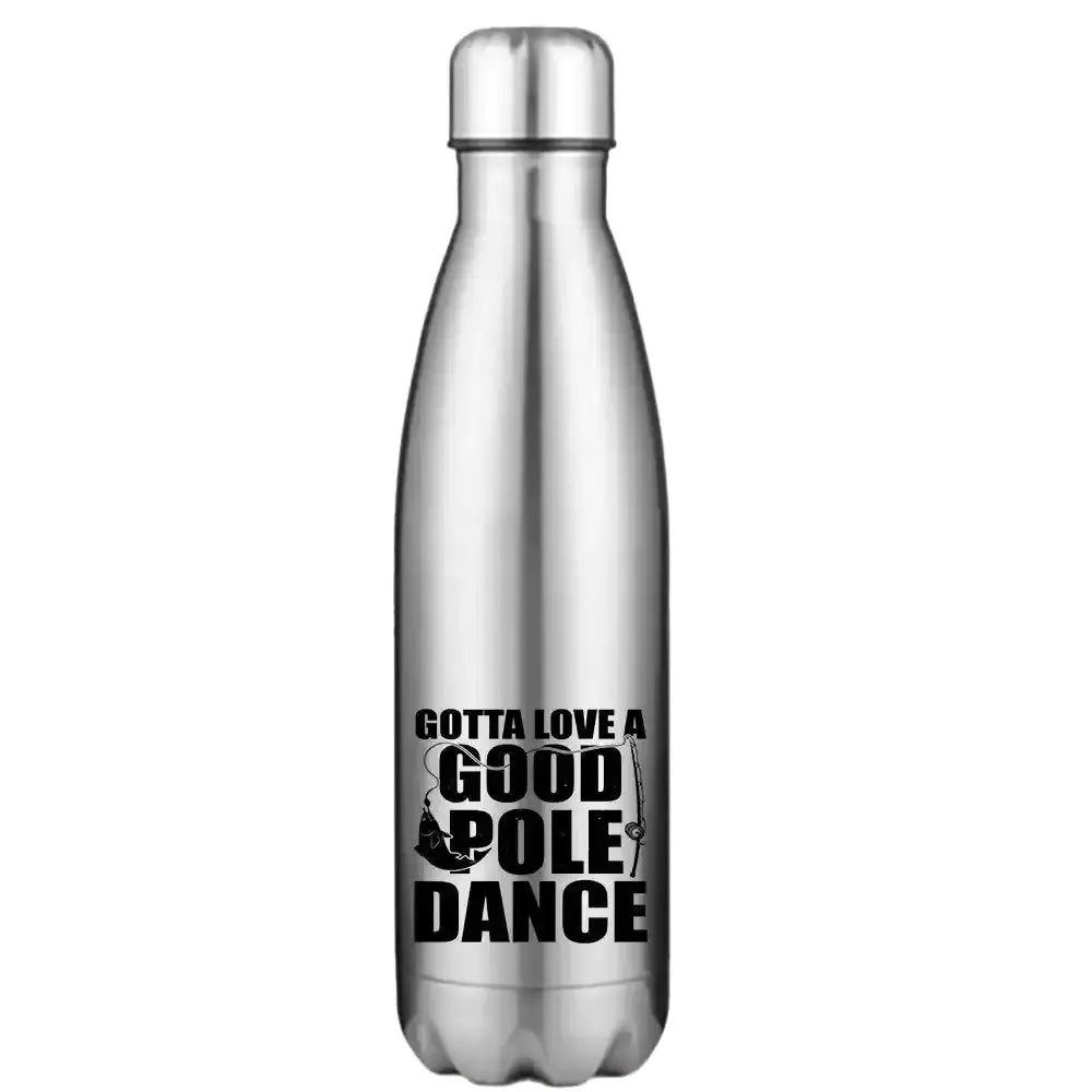 Gotta Love A Good Pole Dance 17oz Stainless Water Bottle Kids water bottles 57.65 Kids water bottles Silver-17oz